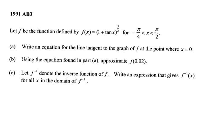 Solved 1991 Ab3 Let F Be The Function Defined By F X 1 Chegg Com