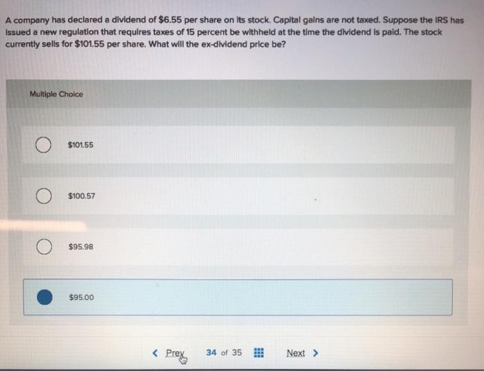 Solved A company has declared a dividend of 6.55 per share