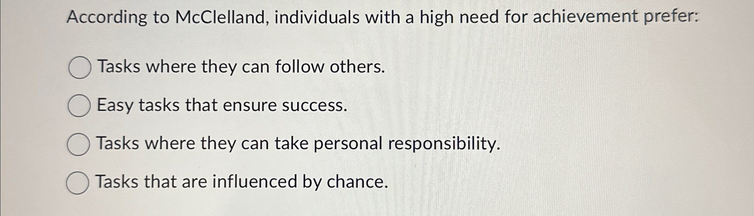 Solved According To McClelland, Individuals With A High Need | Chegg.com