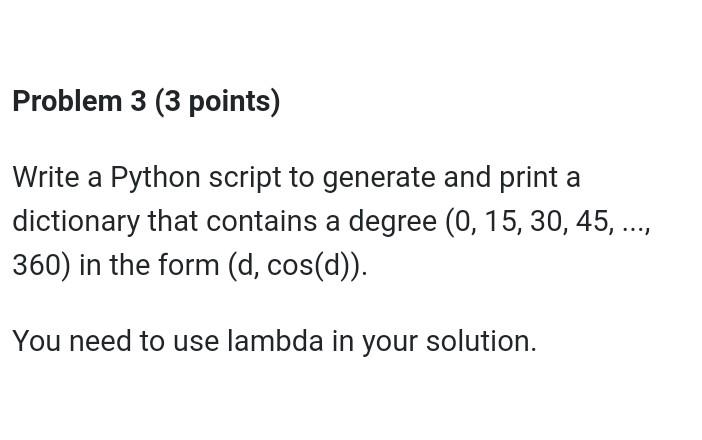 Solved Problem 3 (3 points) Write a Python script to | Chegg.com