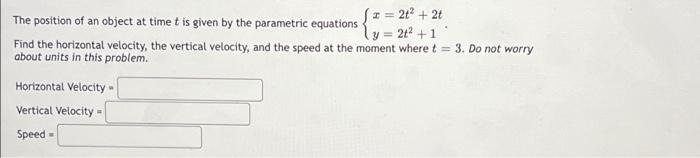 Solved The position of an object at time t is given by the | Chegg.com