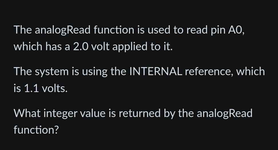 Solved The AnalogRead Function Is Used To Read Pin A0, Which Solved The AnalogRead Function Is Used To Read Pin A0, Which