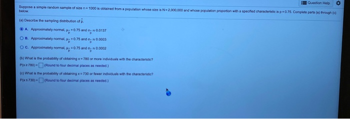 Solved Question Help Suppose a simple random sample of | Chegg.com