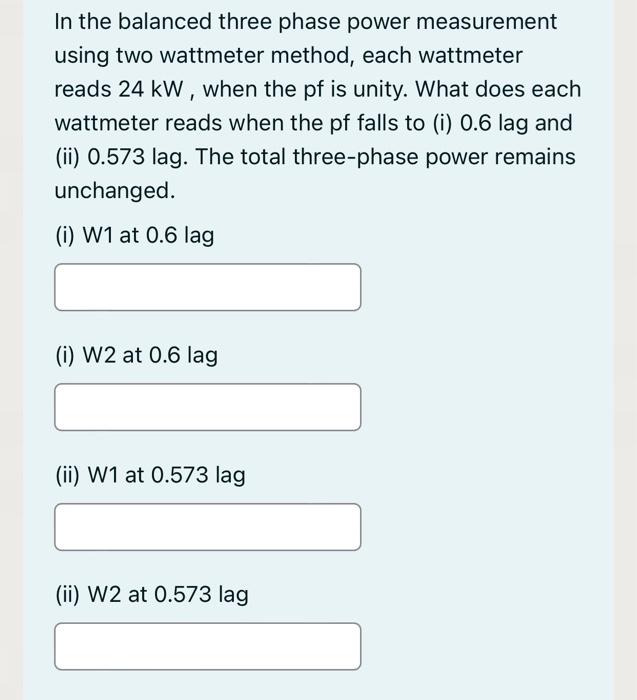 Solved In The Balanced Three Phase Power Measurement Using | Chegg.com