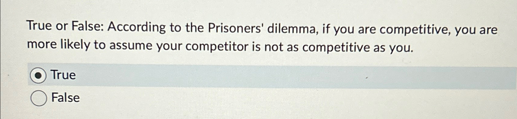 Solved True Or False: According To The Prisoners' Dilemma, | Chegg.com