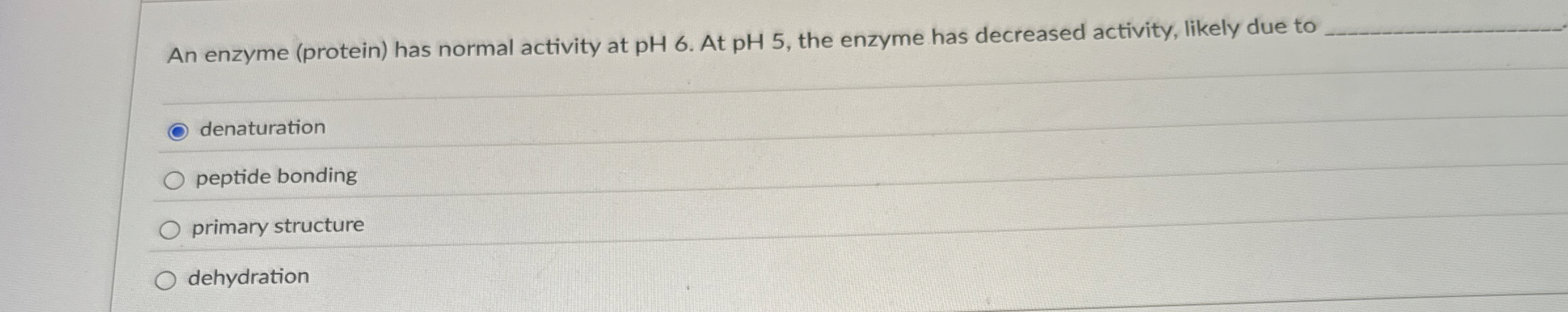 Solved An enzyme (protein) ﻿has normal activity at pH 6 . | Chegg.com