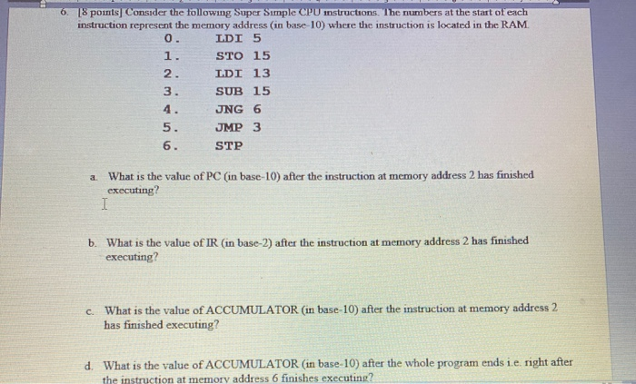 Solved 6 [8 points Consider the following Super Simple CPU | Chegg.com