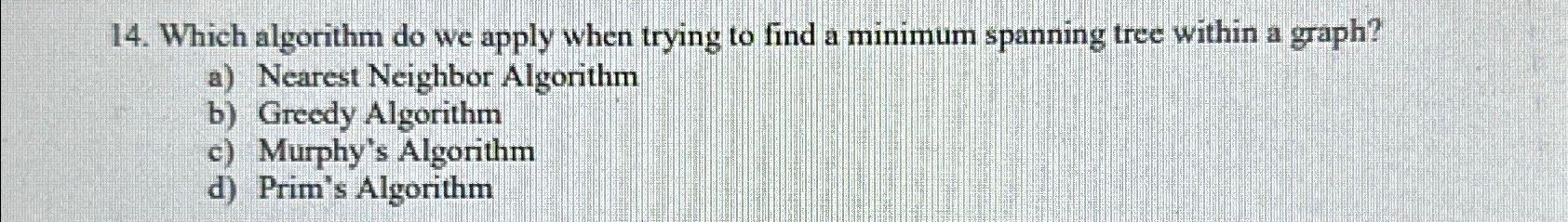 Solved Which algorithm do we apply when trying to find a | Chegg.com