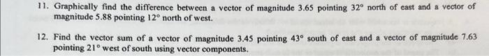 Solved 11. Graphically find the difference between a vector | Chegg.com