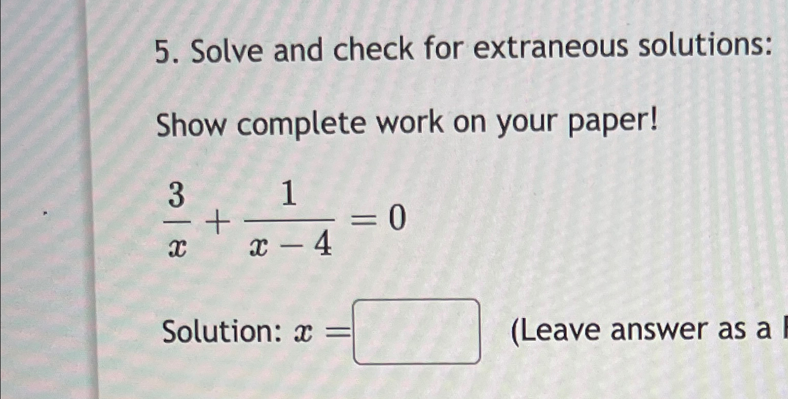 Solved Solve and check for extraneous solutions:Show | Chegg.com