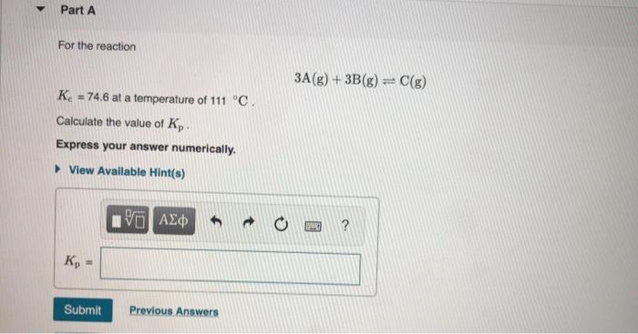 Solved Part A For The Reaction 3a G 3b G C G K