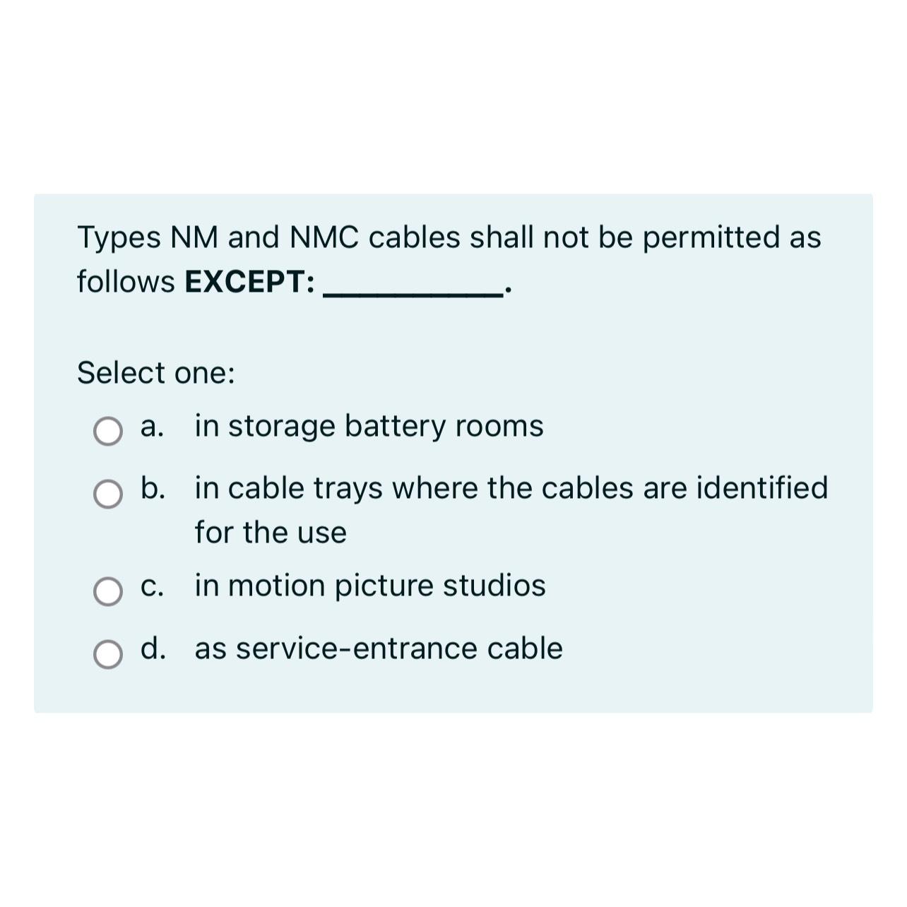 Solved Types NM and NMC cables shall not be permitted as