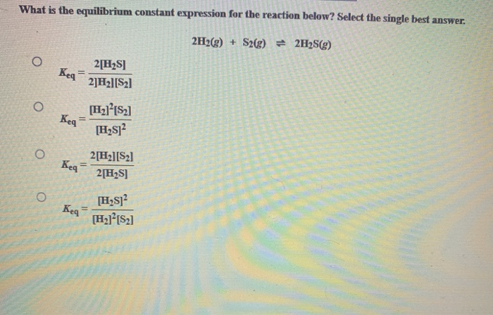 solved-what-is-the-equilibrium-constant-expression-for-the-chegg