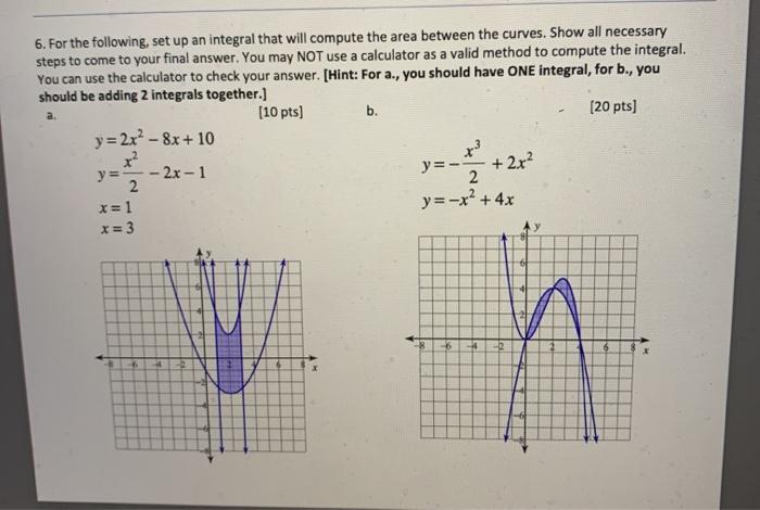 Solved 6. For the following, set up an integral that will | Chegg.com