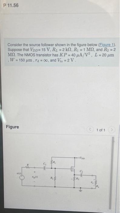 Solved Consider The Source Follower Shown In The Figure | Chegg.com