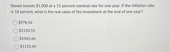 Solved Steven invests $1,000 at a 15 percent nominal rate | Chegg.com