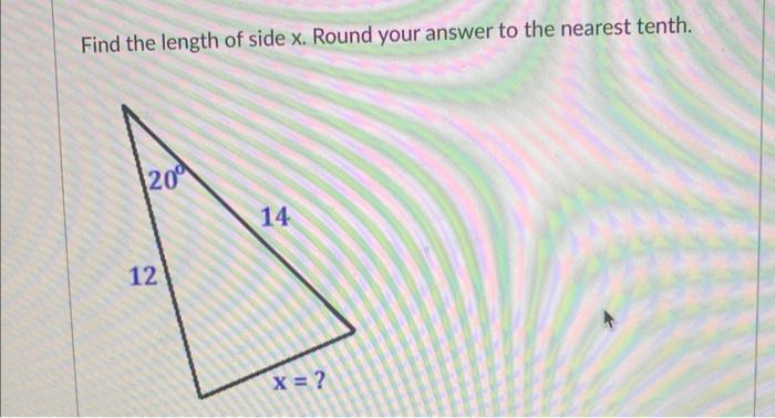 Solved Find The Length Of Side X Round Your Answer To The 9038