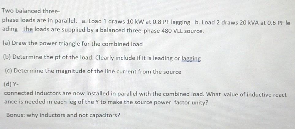 Solved Two balanced three- phase loads are in parallel. a. | Chegg.com