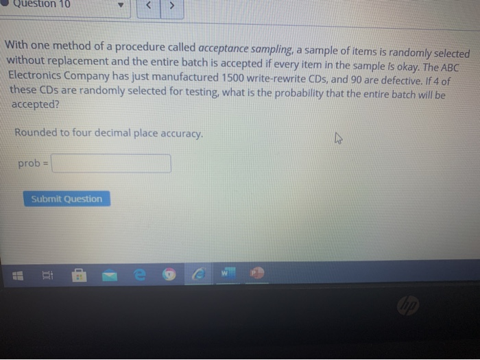 Solved Question 10 With One Method Of A Procedure Called Chegg