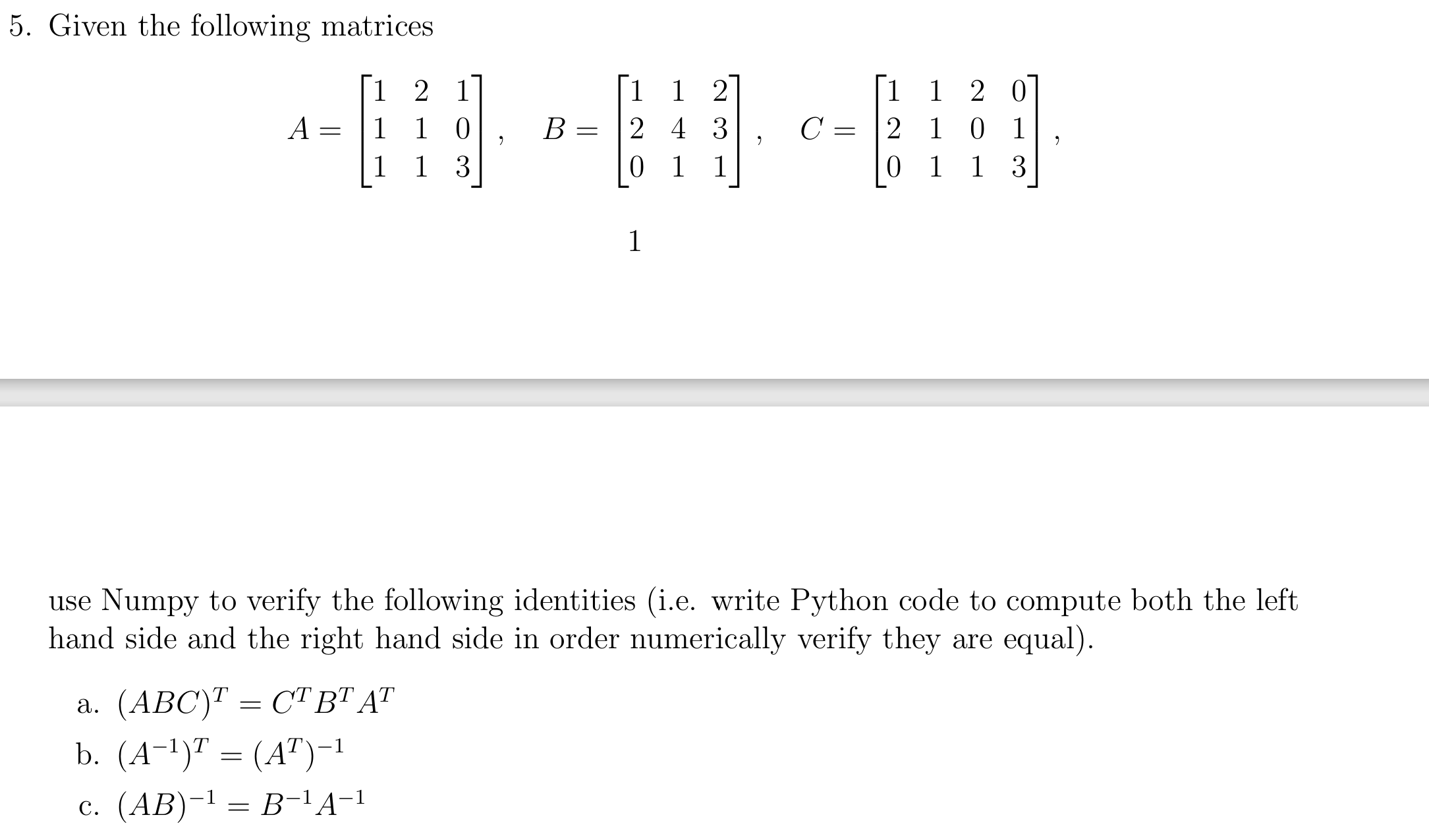 Solved You must hand in both your Python code and your | Chegg.com
