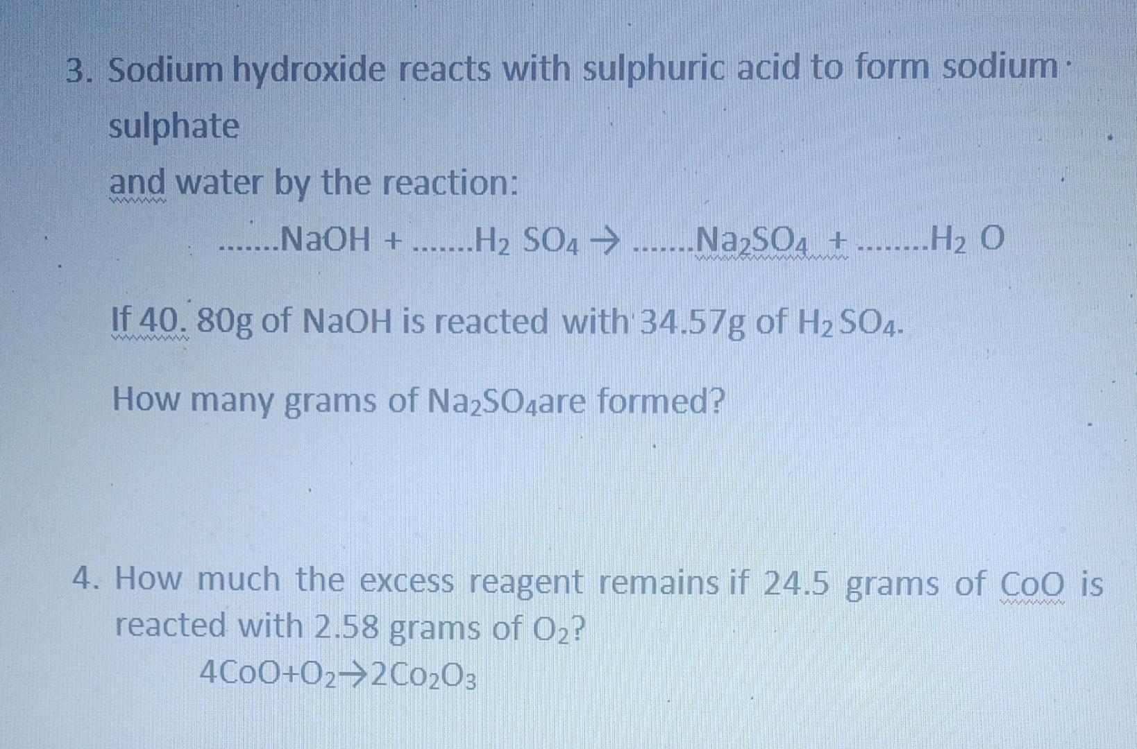 Solved 3. Sodium hydroxide reacts with sulphuric acid to | Chegg.com