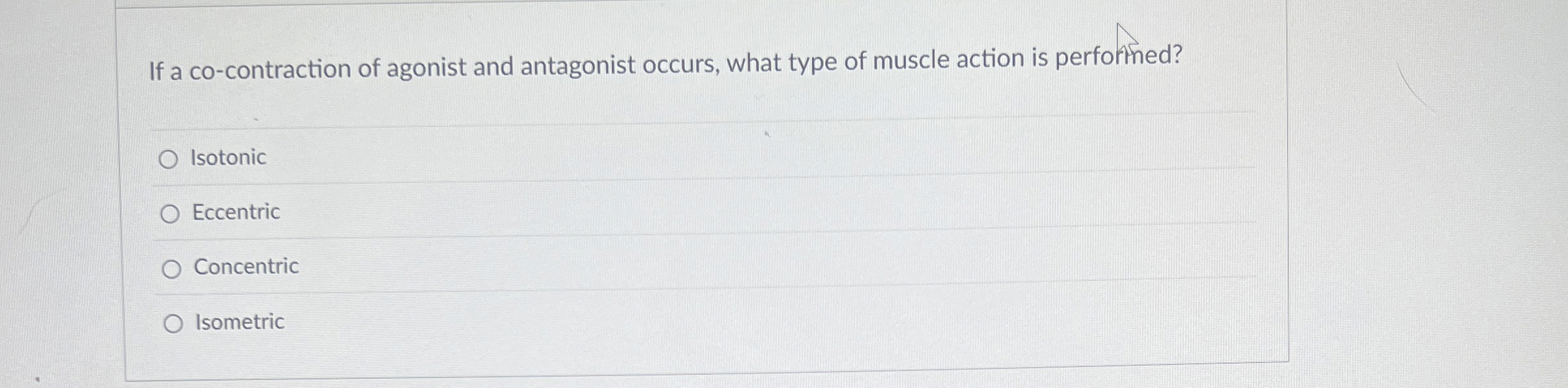 Solved If a co-contraction of agonist and antagonist occurs, | Chegg.com