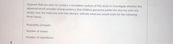 Solved Suppose that you were to conduct a simulation | Chegg.com