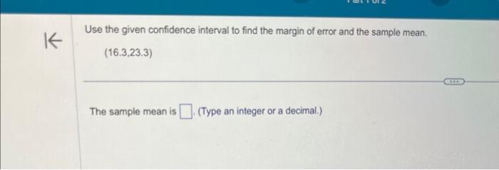 Solved Use the given confidence interval to find the margin | Chegg.com