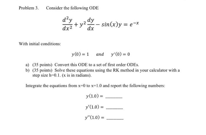 Solved Problem 3. Consider the following ODE dạy dy sin(x)y | Chegg.com