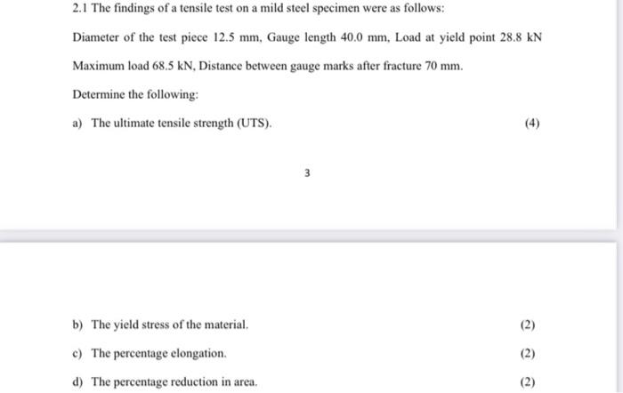 Solved 2.1 The findings of a tensile test on a mild steel | Chegg.com