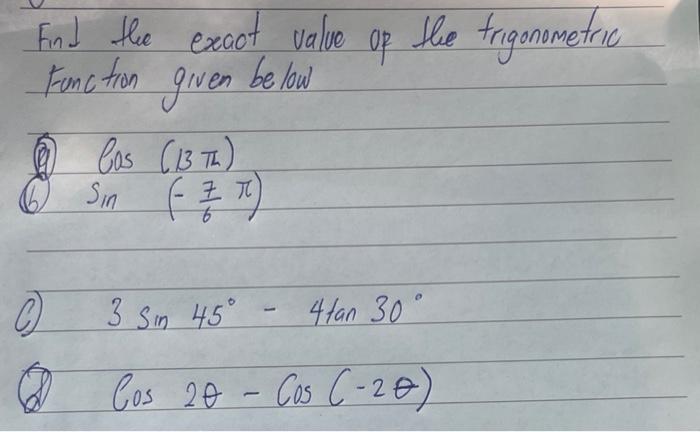 Find the exaot value of the trigonometric Function given below C) \( 3 \sin 45^{\circ}-4 \tan 30^{\circ} \) (2) \( \operatorn