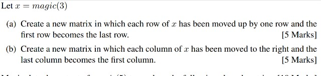 Solved Let 2 = magic(3) (a) Create a new matrix in which | Chegg.com