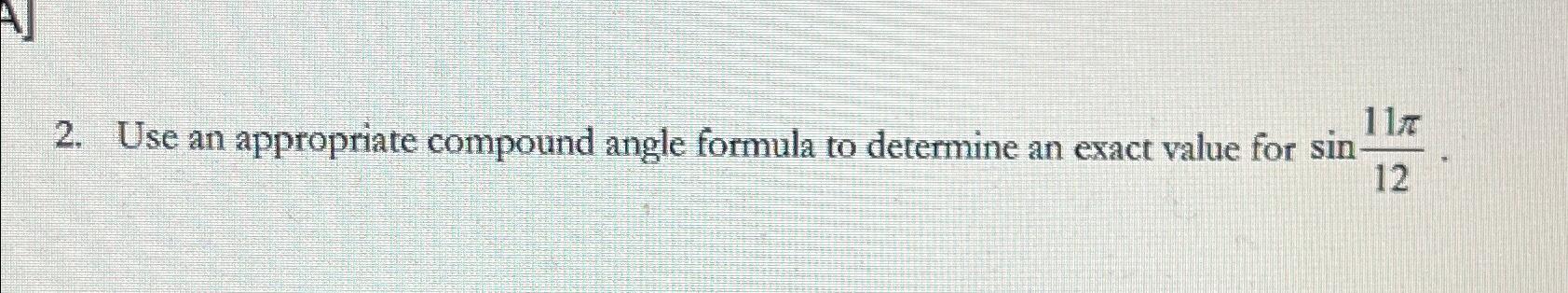 Solved Use An Appropriate Compound Angle Formula To | Chegg.com