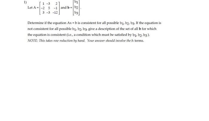 Solved Let A=⎣⎡1−23−35−32−1−12⎦⎤ And B=⎣⎡b1b2b3⎦⎤ Determine | Chegg.com