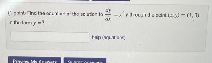 Solved (1 point) Find the equation of the solution to | Chegg.com