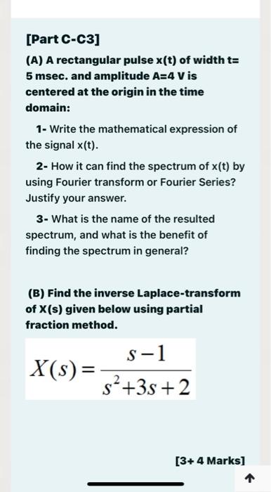 Solved [Part C-C3] (A) A rectangular pulse x(t) of width t= | Chegg.com