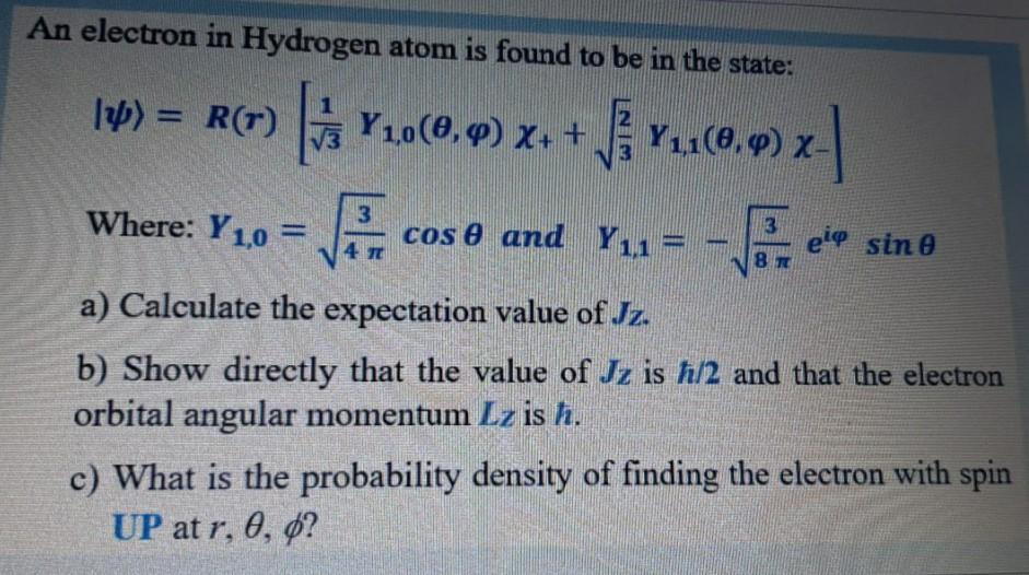 Solved An electron in Hydrogen atom is found to be in the | Chegg.com