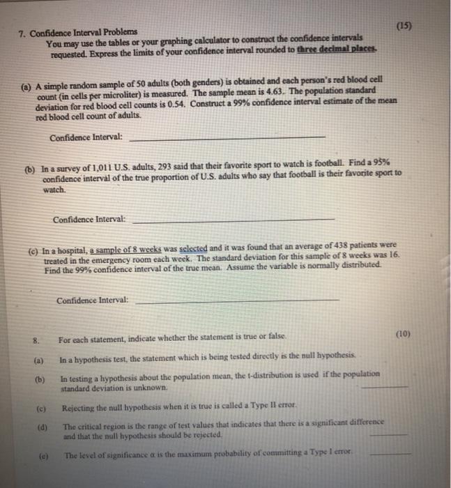 Solved (15) 7. Confidence Interval Problems You may use the | Chegg.com
