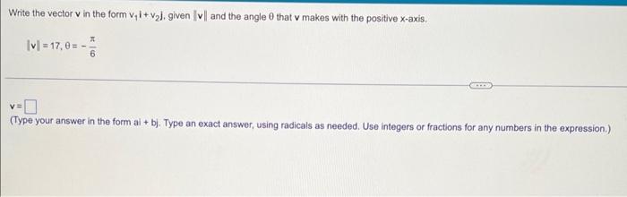 Solved Write the vector v in the form vai+v2). given |v|| | Chegg.com
