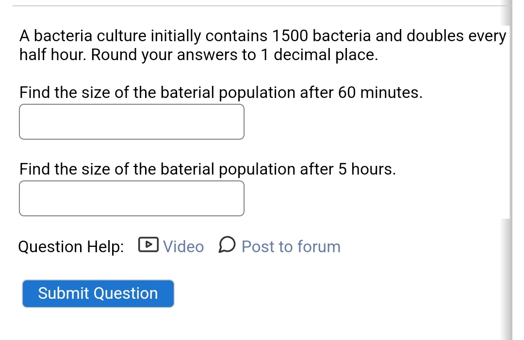 Solved A bacteria culture initially contains 1500 ﻿bacteria | Chegg.com