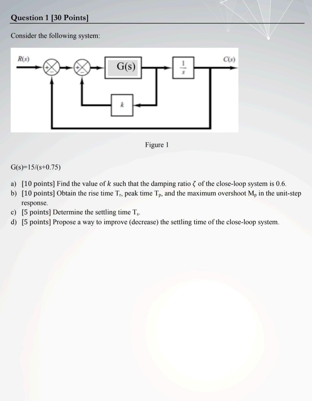 Solved Question 1 [30 Points] Consider the following system: | Chegg.com