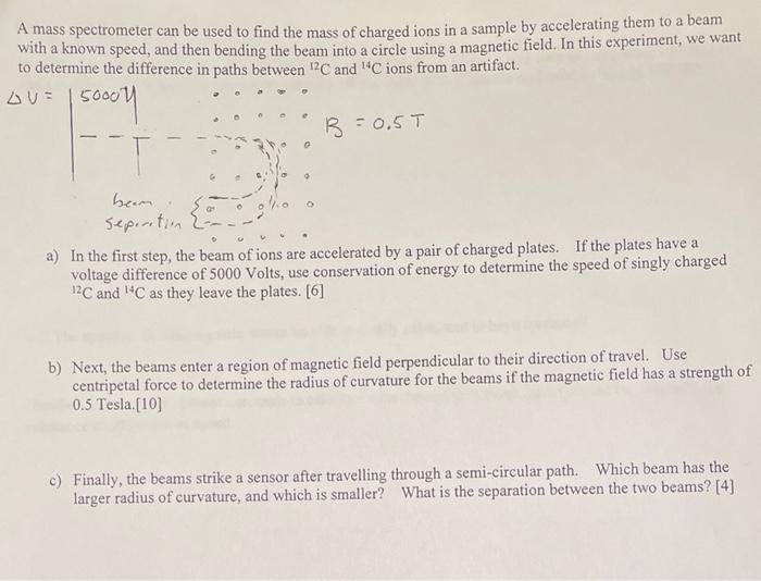 Solved A mass spectrometer can be used to find the mass of