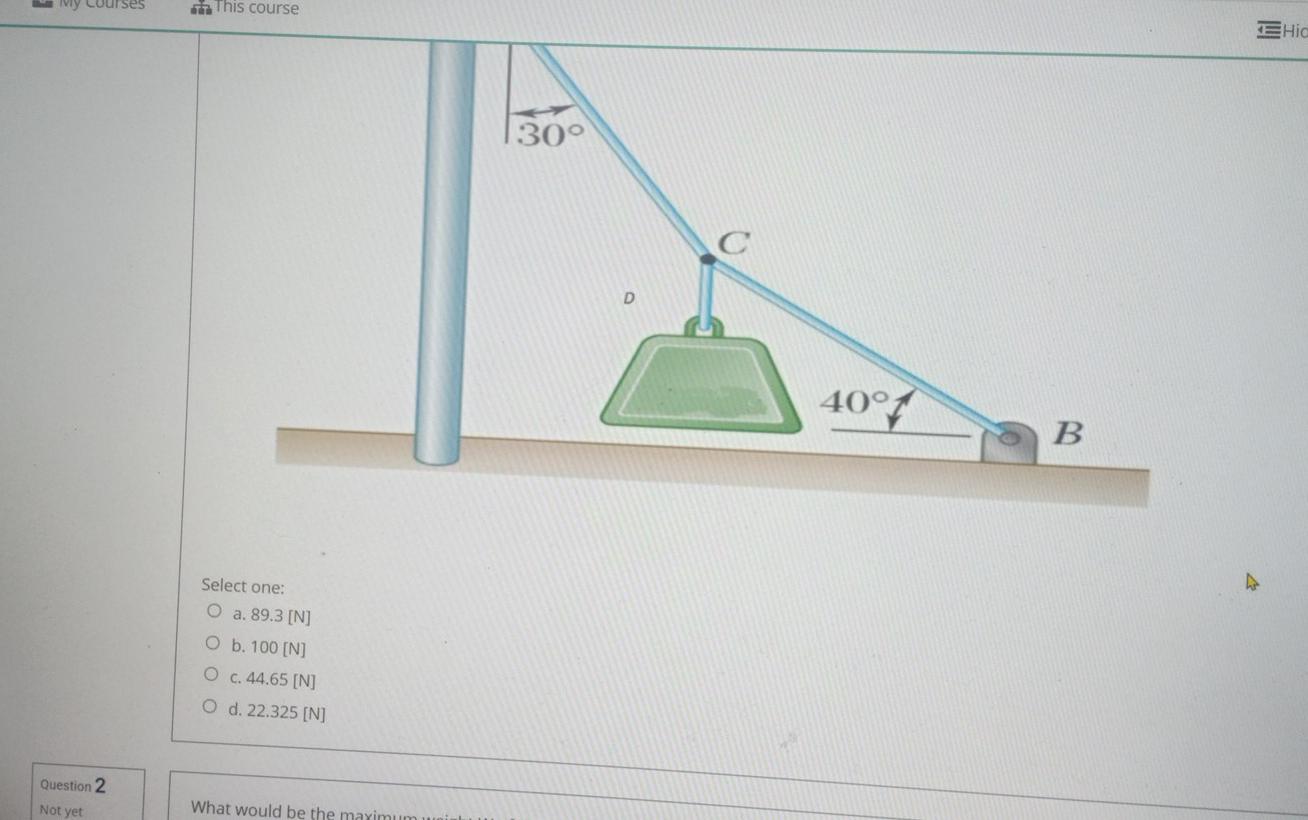 What Would Be The Maximum Weight W Of The Block Chegg Com