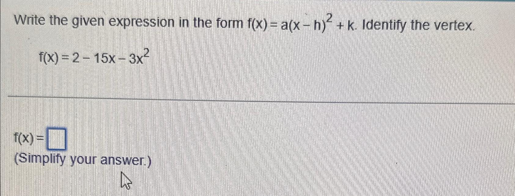 Solved Write The Given Expression In The Form Chegg