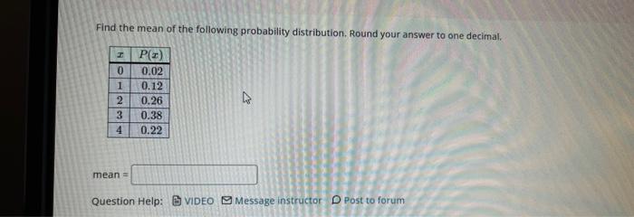 Solved Find The Mean Of The Following Probability | Chegg.com