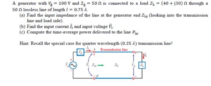 Solved A generator with Vg=100 V and Zg=50Ω is connected to | Chegg.com