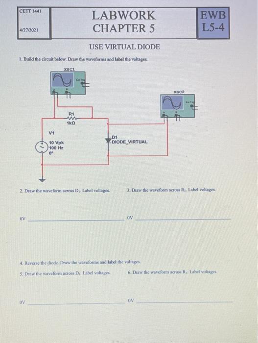 [Solved] USE VIRTUAL DIODE 1. Build the circuit below. Dra