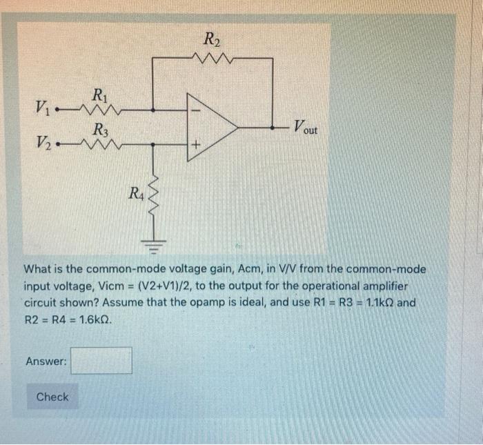 Solved What is the commonmode voltage gain, Acm, in V/V