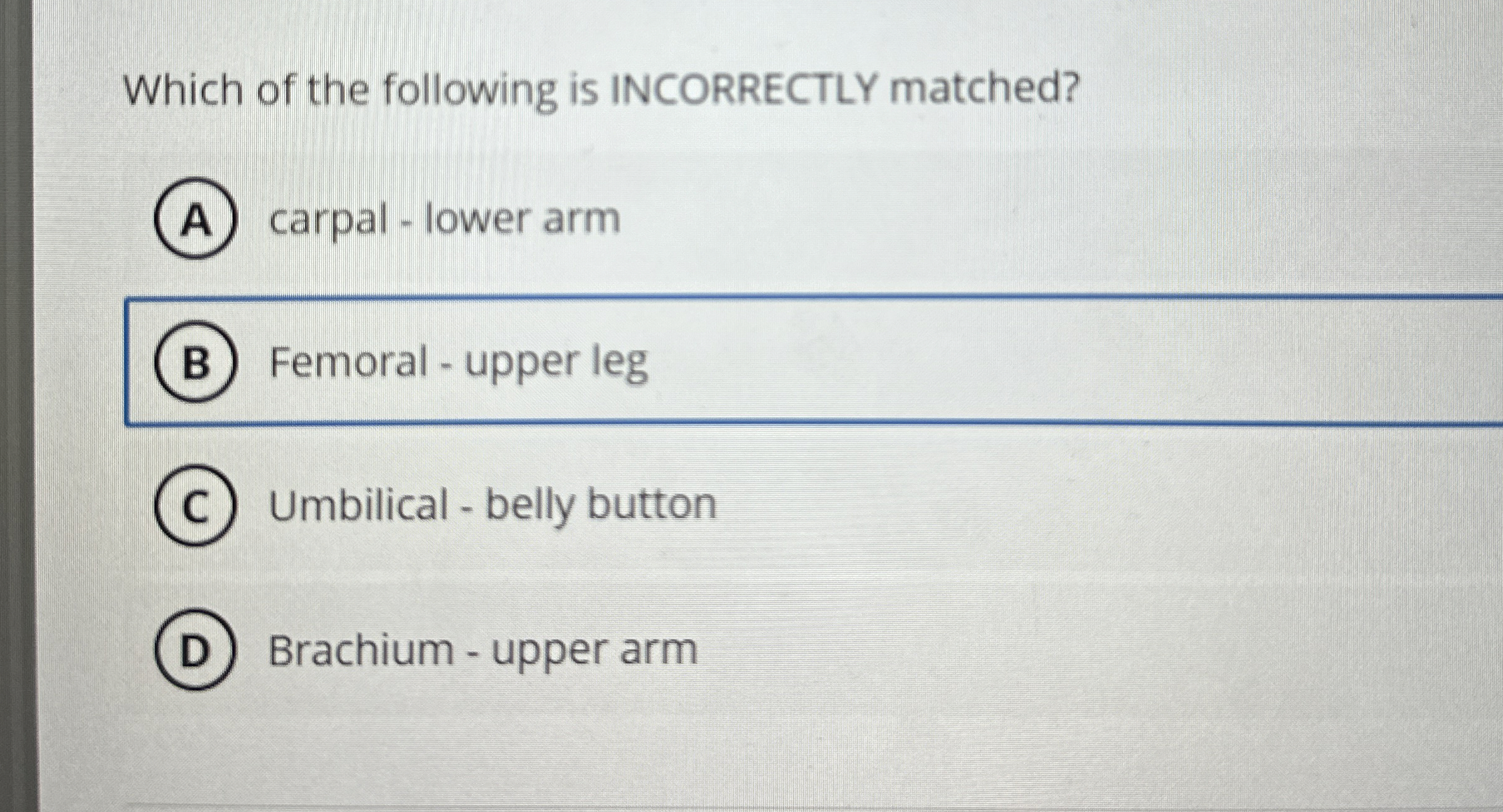 Solved Which of the following is INCORRECTLY matched?carpal
