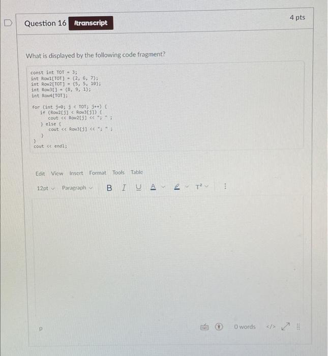 Solved What is displayed by the following C++ code fragment? | Chegg.com
